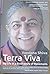 Terra Viva : My Life in a Biodiversity of Movements