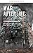 War: Book 5 in The Afterlife Series