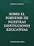 Sobre el porvenir de nuestras instituciones educativas by Friedrich Nietezsche