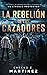 La Rebelión de los Cazadore...