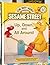 Up, down, and all around: Featuring Jim Henson's Sesame Street Muppets (On my way with Sesame Street)