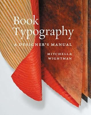 Book Typography: A Designer’s Manual