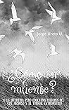 ¿Cómo ser valiente? O la divertida pero educativa historia del Cuy ansioso y el turpial entrometido