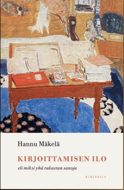 Kirjoittamisen ilo eli miksi yhä rakastan sanoja