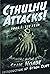 The Fear: Cthulhu Attacks!,...