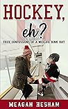 Hockey, eh?: True...