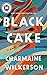 Black Cake by Charmaine Wilkerson