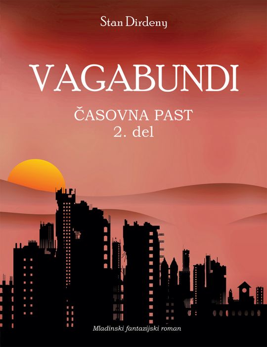 Časovna past, 2. del (Vagabundi, #3B)