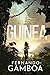 GUINEA: Un thriller au coeur des ténèbres (French Edition)