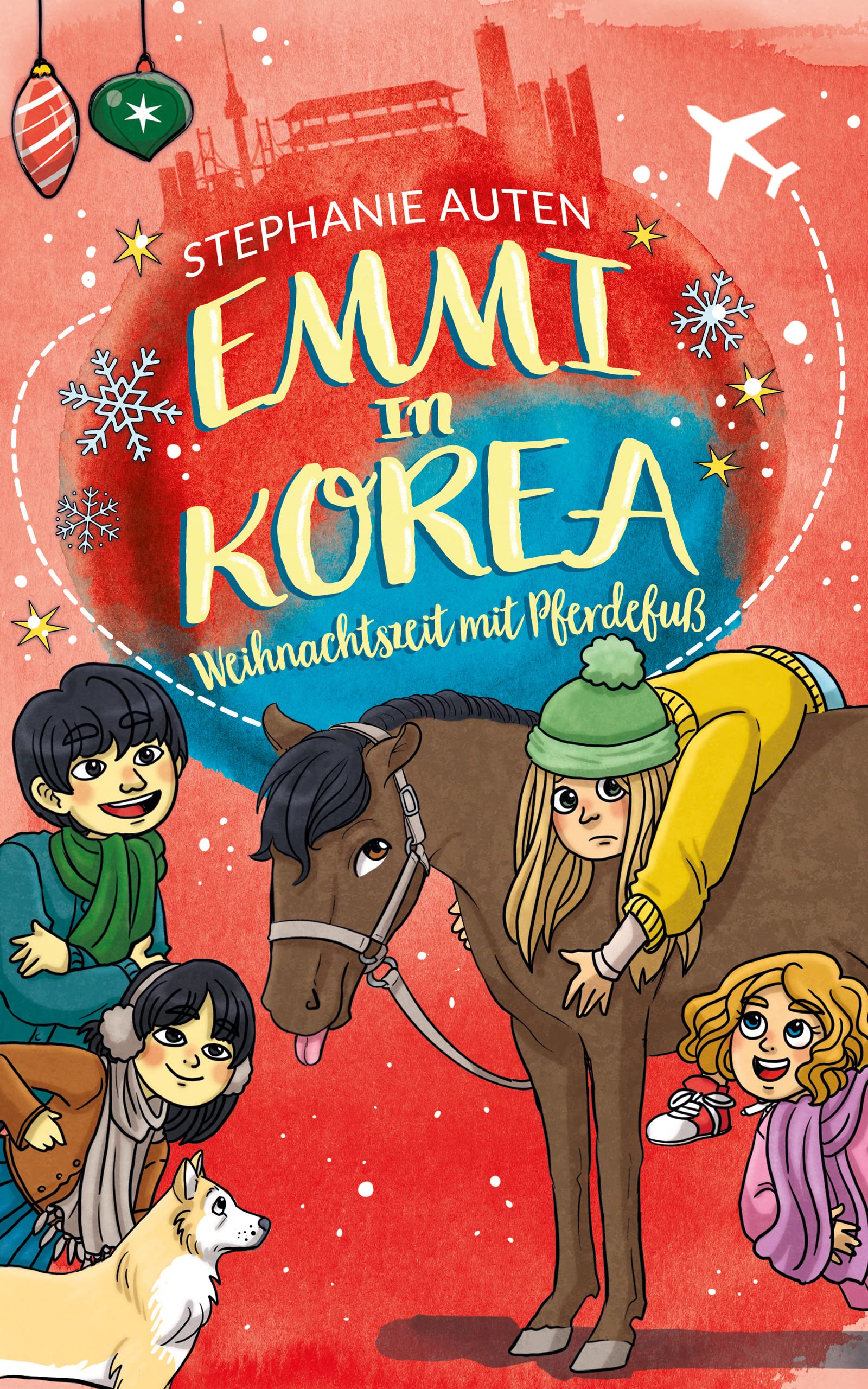 Emmi in Korea 5: Weihnachten mit Pferdefuß (Emmi in Korea, #5)