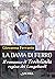 La dama di ferro. Il romanzo di Teodolinda Regina dei Longobardi