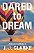 Dared to Dream