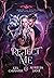 Reject Me (Immortal Vices and Virtues #1)