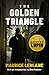 The Golden Triangle: The Return of Arsène Lupin, Gentleman-Burglar (The Arsène Lupin Adventures Book 9)