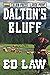 Dalton's Bluff: Large Print (Dalton Large Print)