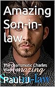 Amazing Son-in-law : The charismatic Charles Wade vol 2