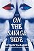 On the Savage Side