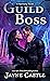 Guild Boss (Ghost Hunters, #14)