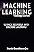 Machine Learning - Getting Started: Launch yourself into machine learning!