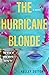 The Hurricane Blonde
