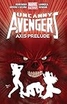 Uncanny Avengers, Vol. 5 by Rick Remender