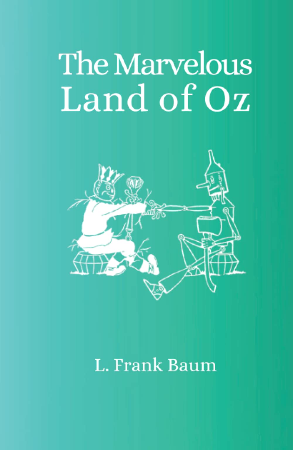 The Marvelous Land of Oz