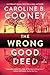 The Wrong Good Deed (Clemmie, #2)