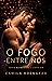 O Fogo Entre Nós