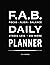 F.A.B. Daily Planner: Focus...