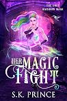 Her Magic Fight (The Lost Rainbow Mage #2)