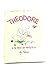 Theodore;: Or, The mouse wh...
