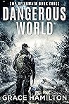 Dangerous World: ...