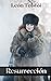 Resurrección (Spanish Edition)