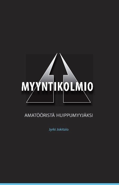 Myyntikolmio - Amatööristä Huippumyyjäksi (Hardcover)