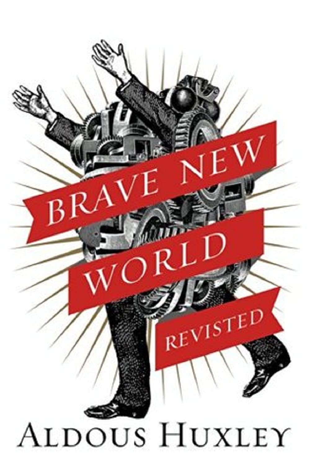 Brave New World Revisited
