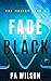 Fade to Black (The Mallet #1)