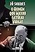 O homem que matou Getúlio V...