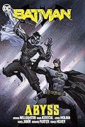 Batman, Vol. 6: Abyss