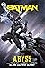 Batman, Vol. 6: Abyss