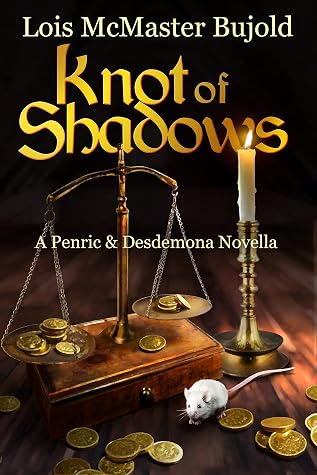 Cover for Knot of Shadows (Penric and Desdemona, #11)