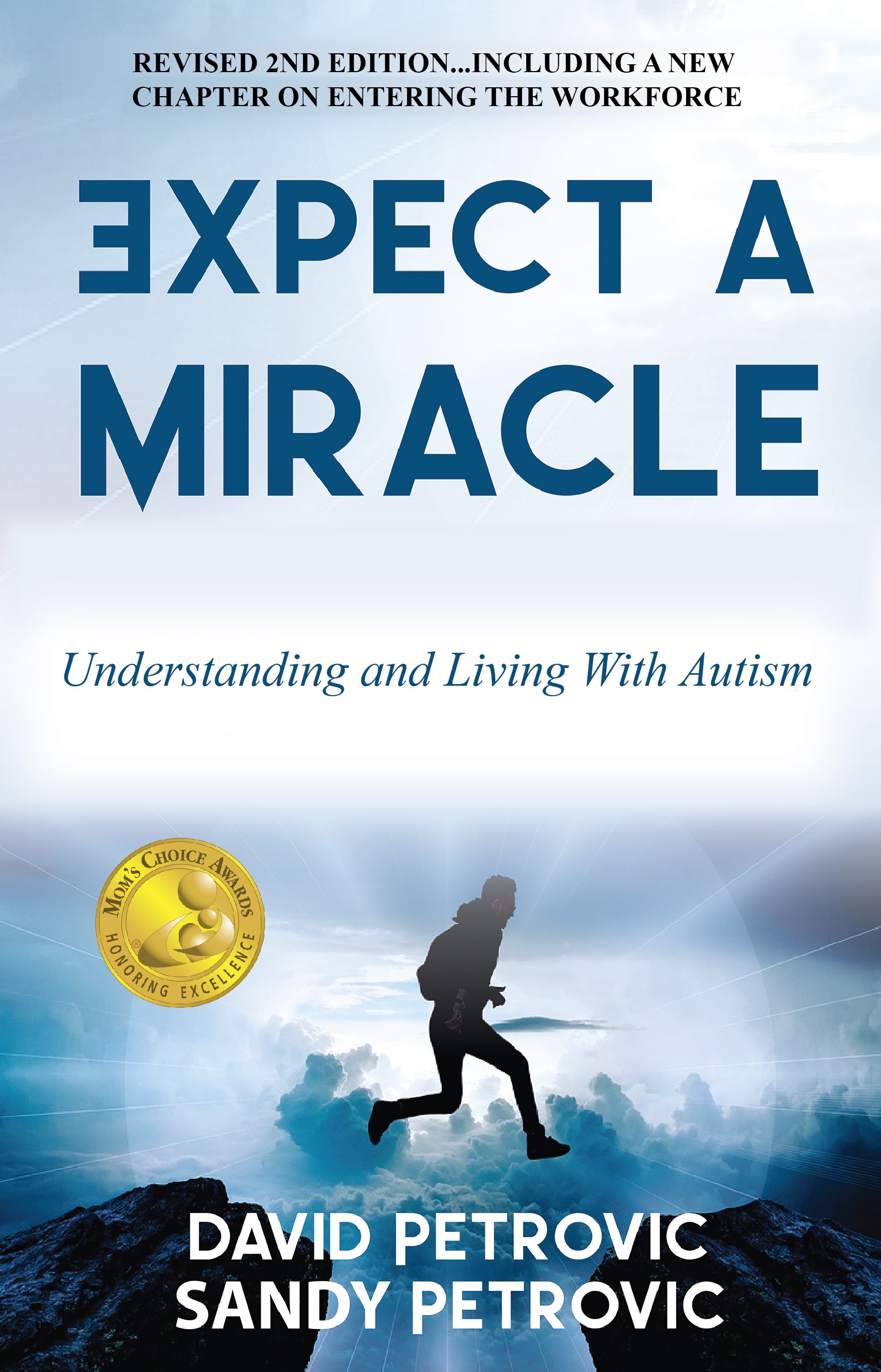 Expect a Miracle: Understanding and Living with Autism