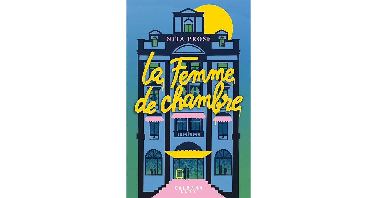 La Femme de chambre by Nita Prose