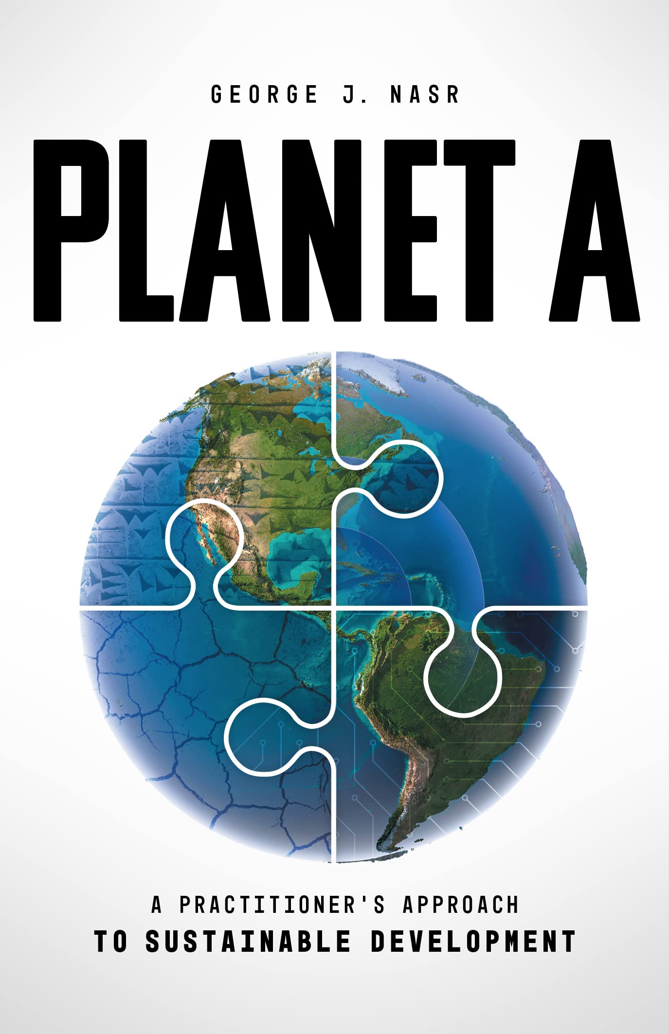 Planet A: A Practitioner’s Approach to Sustainable Development