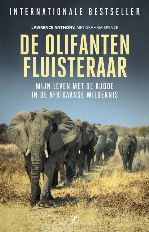 De olifantenfluisteraar : mijn leven met de kudde in de Afrikaanse wildernis