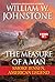 The Measure of a Man: Smoke Jensen, American Legend (Last Mountain Man #6-7)