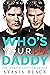 Who's Your Baby Daddy: Season Two (Who's Your Daddy)