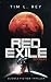 Red Exile: Getaway: Science Fiction Thriller (Mysteries Of Mars)