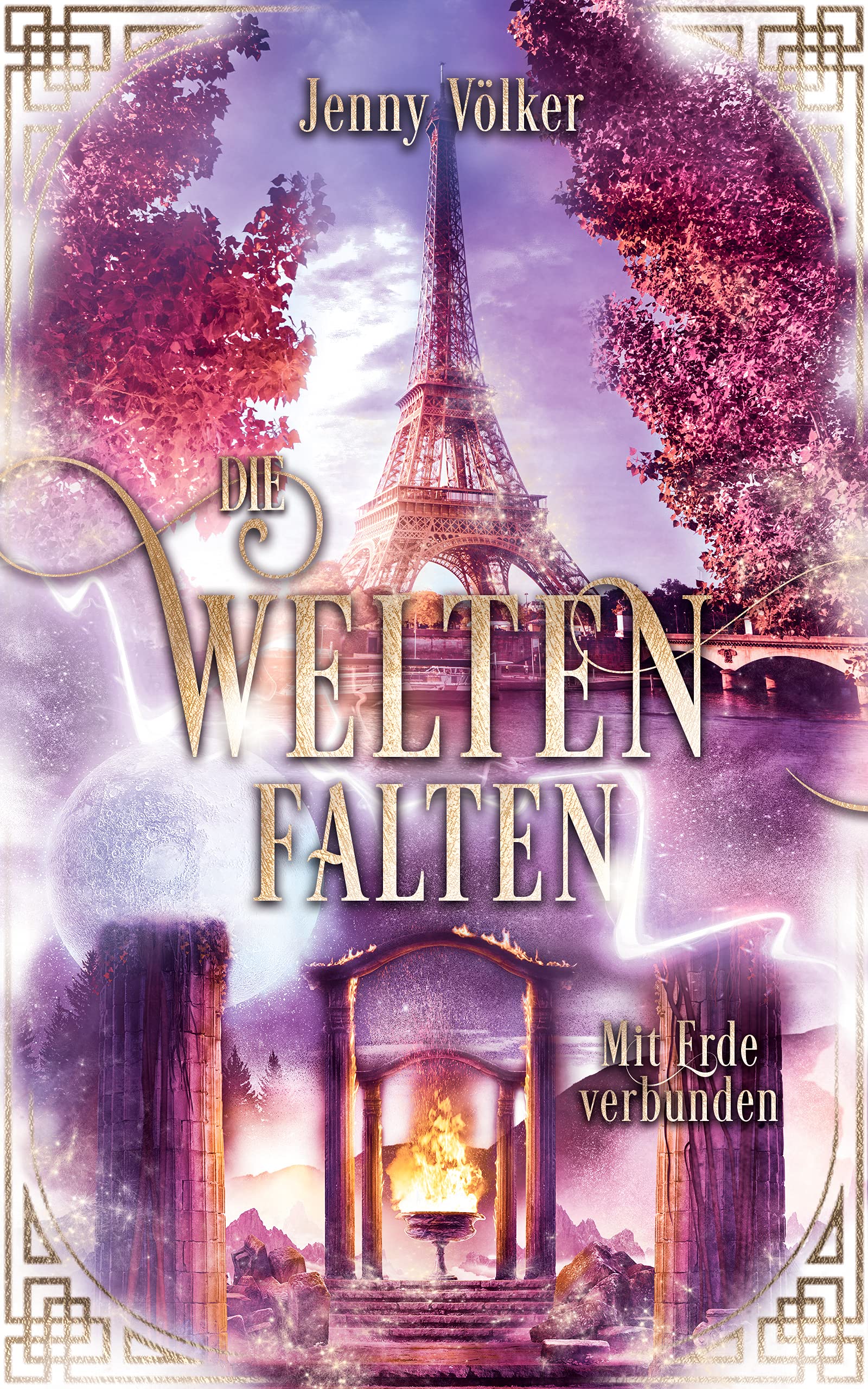 Die Weltenfalten - Mit Erde verbunden: Band 5 der Urban Fantasy Hexen Saga (Die Weltenfalten - Trilogie) (German Edition)