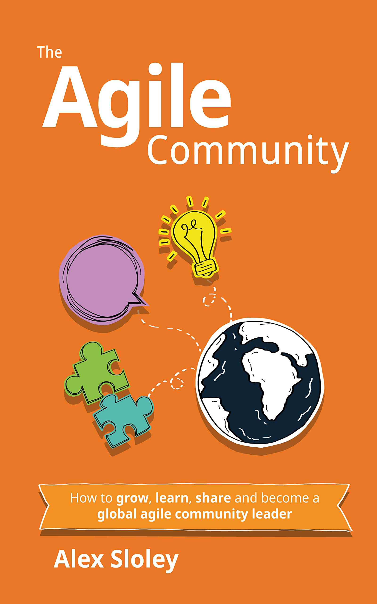 The Agile Community (Kindle Edition)