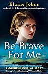 Be Brave For Me